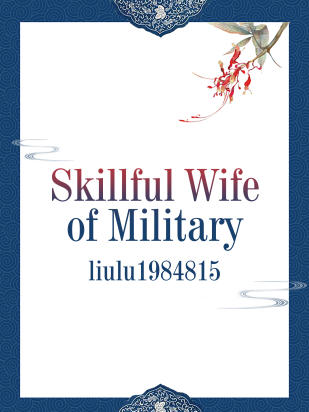 Skillful Wife of Military